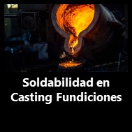 Soldabilidad de 			fundiciones